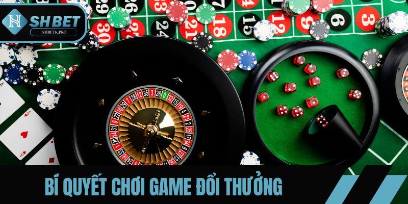 Tìm hiểu chi tiết về các đầu game trước khi tham gia
