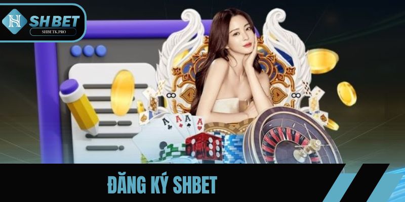 Đăng ký SHBET