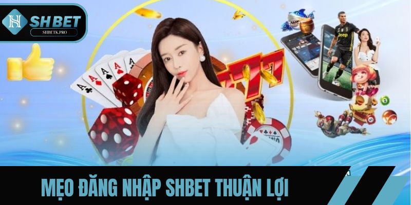 Thao tác đăng nhập SHBET đơn giản và tiện lợi