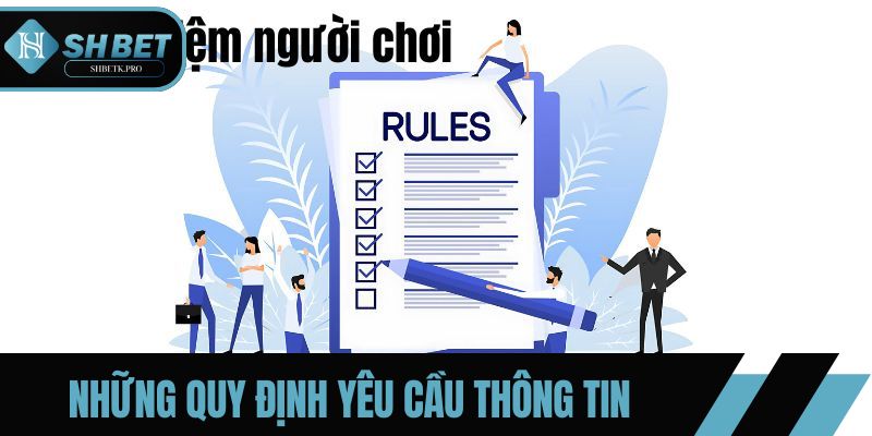 Những quy định yêu cầu thông tin bet thủ