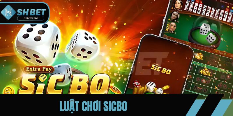 Luật Chơi Sicbo