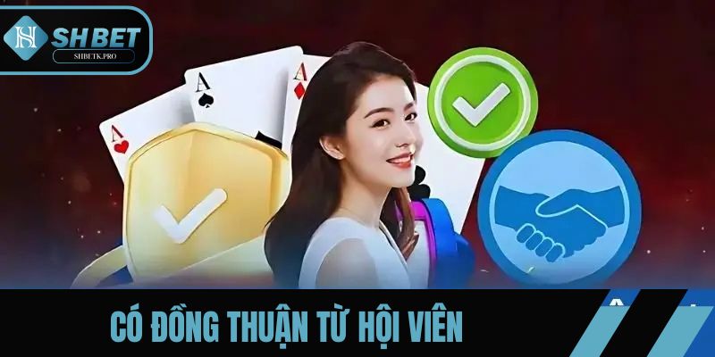 Quy định riêng tư có đồng thuận từ hội viên