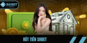 Rút Tiền SHBET
