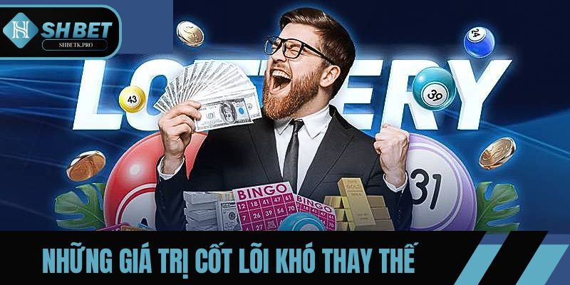 Những giá trị cốt lõi khó thay thế